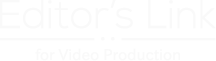 Editor's Link for Video Production